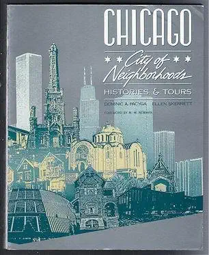 chicago city of neighborhoods histories and tours 1st edition dominic a pacyga ,ellen skerrett ,m w newman