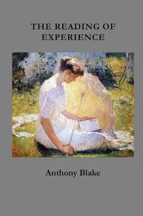 the reading of experience 1st edition anthony blake 151431830x, 978-1514318300