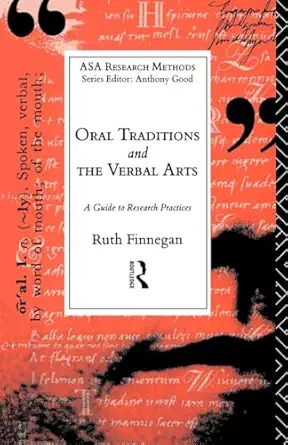 oral traditions and the verbal arts a guide to research practices 1st edition ruth finnegan 0415048419,