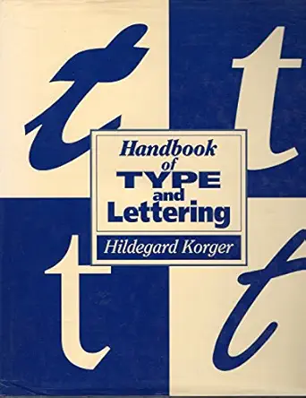 handbook of type and lettering 1st edition hildegard korger 0853316252, 978-0853316251