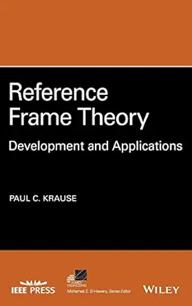 reference frame theory development and applications 1st edition paul c krause 1119721636, 978-1119721635