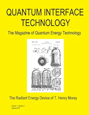 quantum interface technology magazine the magazine of quantum energy technology 1st edition james a b