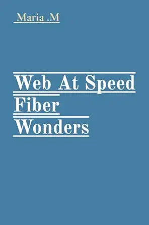 web at speed fiber wonders 1st edition maria m 8944712948, 978-8944712944