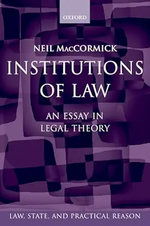 institutions of law an essay in legal theory 1st edition neil maccormick 0199535434, 978-0199535439