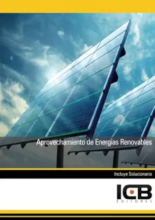 aprovechamiento de energa as renovables 1st edition icb editores 8492889624, 978-8492889624