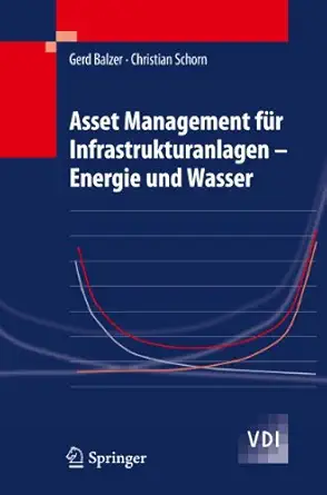 asset management fa 1/4r infrastrukturanlagen energie und wasser 1st edition gerd balzer ,christian schorn