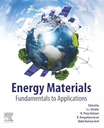 energy materials fundamentals to applications 1st edition sanjay j dhoble ,n thejo kalyani ,b vengadaesvaran