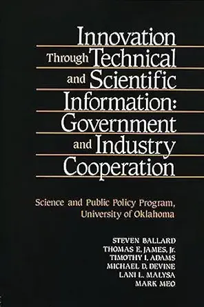 innovation through technical and scientific information government and industry cooperation 1st edition