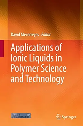 applications of ionic liquids in polymer science and technology 1st edition david mecerreyes 366251172x,
