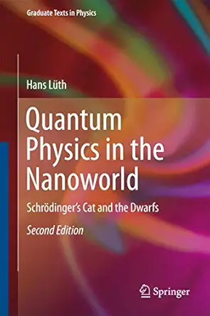 quantum physics in the nanoworld schra dingers cat and the dwarfs 1st edition hans la 1/4th 3319146688,
