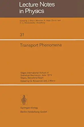 transport phenomena sitges international school of statistical mechanics june 1974 sitges barcelona/spain 1st