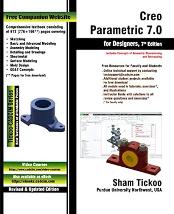 creo parametric 7 0 for designers 1st edition prof sham tickoo purdue univ ,cadcim technologies 1640570993,