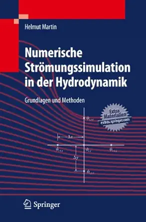 numerische stra mungssimulation in der hydrodynamik grundlagen und methoden 1st edition helmut martin