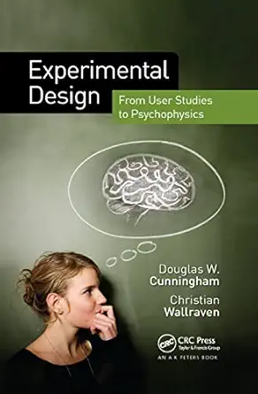 experimental design 1st edition douglas w cunningham 0367382156, 978-0367382155