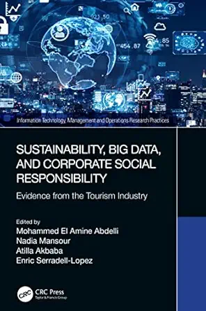 sustainability big data and corporate social responsibility 1st edition mohammed el amine abdelli ,nadia