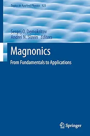 magnonics from fundamentals to applications 1st edition sergej o demokritov ,andrei n slavin 3642302467,