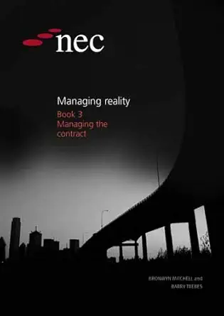 nec managing reality book 3 managing the contract 1st edition barry trebes ,bronwyn mitchell 072773394x,