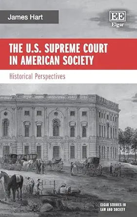 the u s supreme court in american society historical perspectives 1st edition james hart 1035349264,
