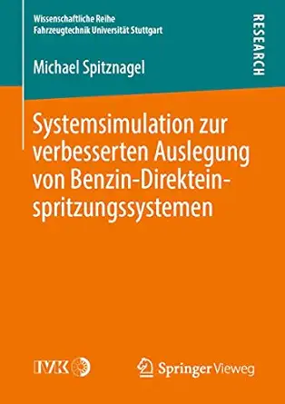 systemsimulation zur verbesserten auslegung von benzin direkteinspritzungssystemen 1st edition michael