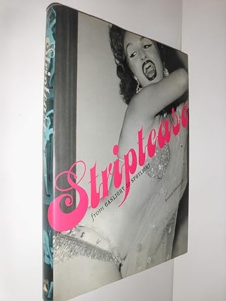 striptease from gaslight to spotlight 1st edition jessica glasscock 0810945444, 978-0810945449
