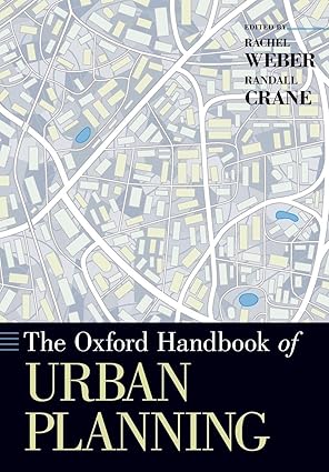 the oxford handbook of urban planning 1st edition rachel weber ,randall crane 0190235268, 978-0190235260