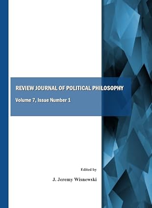 review journal of political philosophy volume 7 issue number 1 1st edition j jeremy wisnewski 1443811092,