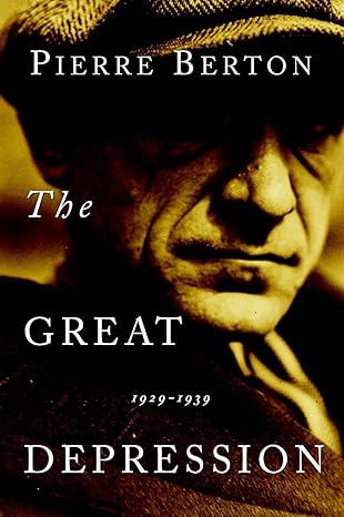 the great depression 1929 1939 1st edition pierre berton 0385658435, 978-0385658430