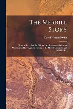 the merrill story 1st edition david warren 1892 ryder 1013541154, 978-1013541155