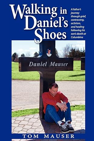 walking in daniels shoes 1st edition tom mauser 0985302119, 978-0985302115