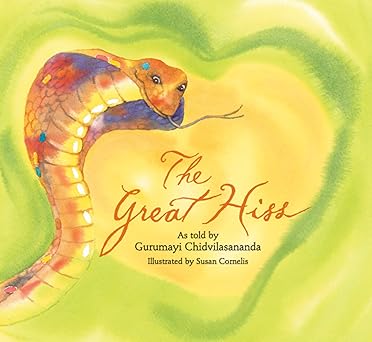 the great hiss 1st edition gurumayi chidvilasananda ,susan cornelis 0911307907, 978-0911307900