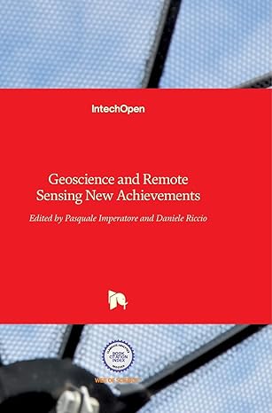 geoscience and remote sensing new achievements 1st edition pasquale imperatore ,daniele riccio 9537619974,