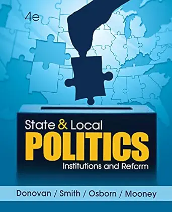state and local politics institutions and reform 1st edition todd donovan ,daniel a smith ,tracy osborn
