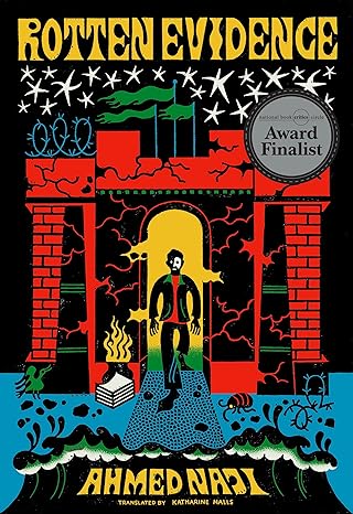 rotten evidence reading and writing in an egyptian prison 1st edition ahmed naji ,katharine halls 1952119839,