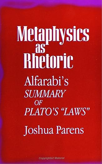 metaphysics as rhetoric alfarabis summary of platos laws 1st edition joshua parens 0791425746, 978-0791425749
