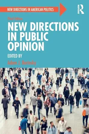 new directions in public opinion 1st edition adam j berinsky 1138483567, 978-1138483569