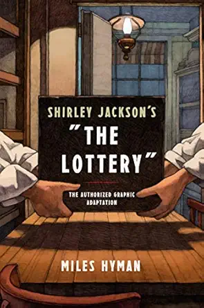 shirley jacksons the lottery the authorized graphic adaptation 1st edition miles hyman 0809066505,