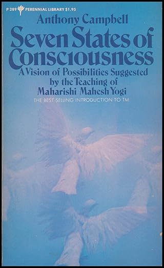 seven states of consciousness a vision of possibilities suggested by the teaching of maharishi mahesh yogi