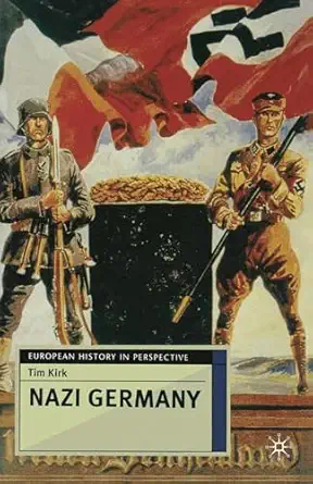 nazi germany 1st edition tim kirk 0333600738, 978-0333600733
