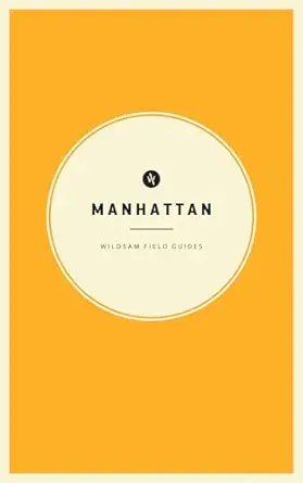 wildsam field guides manhattan 1st edition taylor bruce ,lisk feng 1467199273, 978-1467199278