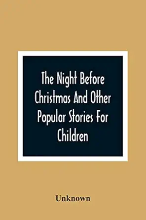 the night before christmas and other popular stories for children 1st edition unknown 9354366627,