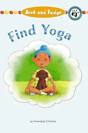 jeet and fudge find yoga 1st edition amandeep kochar ,candy roda 1223187667, 978-1223187662