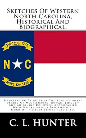 sketches of western north carolina historical and biographical illustrating principally the revolutionary