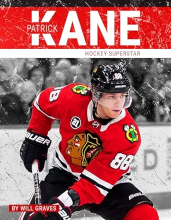 patrick kane hockey superstar 1st edition will graves 163494108x, 978-1634941082