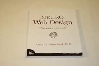 neuro web design what makes them click 1st edition susan weinschenk 0321603605, 978-0321603609