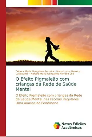 o efeito pigmalea o com criana as da rede de saa de mental o efeito pigmalea o com criana as da rede de saa