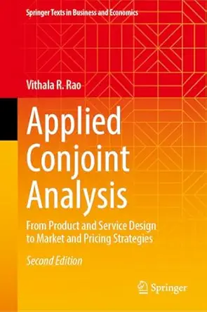 applied conjoint analysis from product and service design to market and pricing strategies 1st edition
