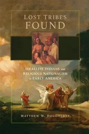 lost tribes found 1st edition dougherty 0806192275, 978-0806192277