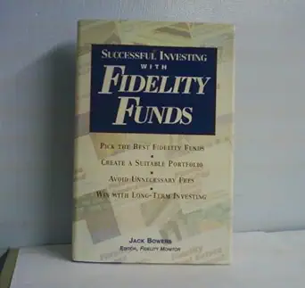 successful investing with fidelity funds 1st edition jack bowers 1559586478, 978-1559586474