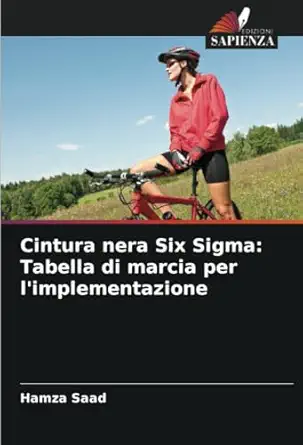 cintura nera six sigma tabella di marcia per limplementazione 1st edition hamza saad 620739223x,