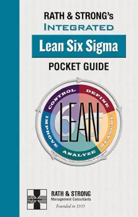 rath and strongs integrated lean six sigma pocket guide 1st edition rath strong 0974632864, 978-0974632865